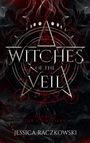 "WITCHES OF THE VEIL", darunter "Das Blut der Schwestern". Name: "Jessica Raczkowski". Dunkles Design mit magischen Symbolen.