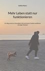 Text: Steffen Peters. Mehr Leben statt nur funktionieren. Ein Weg zurück zu Gesundheit, Zeit und innerer Freiheit und Bitcoin als langer Horizont.  
Ein Mensch und ein Hund am Strand bei Sonnenuntergang.