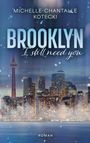 Titel: "Brooklyn I still need you". Autor: Michelle-Chantalle Kotecki. Stadtansicht bei Nacht mit beleuchteten Hochhäusern.