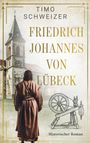 Titel: "Friedrich Johannes von Lübeck". Ein Mann in braunem Mantel vor alter Kirche, Spinnrad-Zeichnung. Historischer Roman.