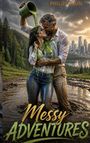 „Messy Adventures“ und „Philipp Rain“; ein Paar lacht im Schlamm, während einer dem anderen Wasser über den Kopf gießt.