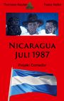 „Nicaragua Juli 1987. Projekt Comedor.“ Auf rotem Hintergrund, Gemälde von drei Gesichtern, darunter eine wehende Flagge.