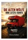"Die alten Wölfe: Ihre letzte Fährte. Eigentlich (k)ein Krimi. Petra Killet." Rotes Wohnmobil bei Sonnenuntergang am See.