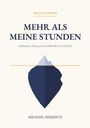 Titel: "Mehr als meine Stunden". Untertitel: "Selbstwert, Sinn und Sichtbarkeit in Teilzeit". Autor: Michael Nierentz. Logo.