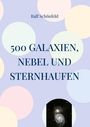 „500 GALAXIEN, NEBEL UND STERNHAUFEN“ steht in großer Schrift. Hintergrund mit bunten Kreisen und kleinem Galaxiebild.