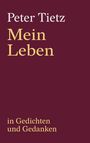 "Peter Tietz: Mein Leben in Gedichten und Gedanken" steht in gelber Schrift auf dunkelrotem Hintergrund.