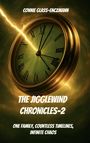 Text: "Connie Glass-Enczmann, The Jigglewind Chronicles-2, One Family, Countless Timelines, Infinite Chaos."  
Hintergrund: Eine Uhr mit römischen Zahlen, durchzogen von einem Blitz.