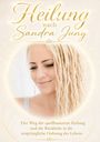 „Heilung nach Sandra Jung“ in goldener Schrift, darunter blondes Haar, fröhliches Gesicht und die Beschreibung eines Heilungswegs.