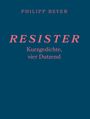 Text: "PHILIPP BEYER", "RESISTER", "Kurzgedichte, vier Dutzend". Dunkelblauer Hintergrund, rosa Schrift.