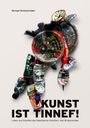 Text: "KUNST IST TINNEF! Leben und Schaffen des Paderborner Künstlers Joto Brinkschröder". Collage aus Dosen und Objekten.