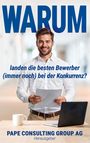 Text: "WARUM landen die besten Bewerber (immer noch) bei der Konkurrenz? PAPE CONSULTING GROUP AG Herausgeber."  
Ein lächelnder Mann hält Papier.