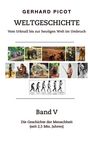 Gerhard Picot, Weltgeschichte, vom Urknall bis zur heutigen Welt, Band V: Die Geschichte der Menschheit (seit 2,5 Mio. Jahren). Oben Bilderreihe zur Evolution.