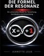 "Die Formel der Resonanz. Ein universelles Modell für Textwirkung, Verständnis und Entwicklung. Jeanette Leue." Silberne Unendlichkeitszeichen.