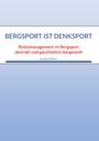 Daniel Kellner: Bergsport ist Denksport, Buch