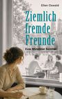 Ellen Oswald: Ziemlich fremde Freunde, Buch