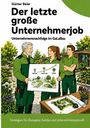 Titel: "Der letzte große Unternehmerjob". Drei Personen in grüner Arbeitskleidung diskutieren über einen Gartenplan.