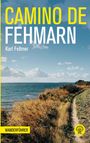 Karl Fellmer: Camino de Fehmarn, Buch