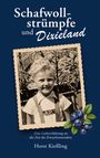 Horst Kießling: Schafwollstrümpfe und Dixieland, Buch