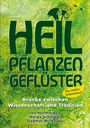 "Heilpflanzen Geﬂüster", "Brücke zwischen Wissenschaft und Tradition", Autoren: Ina Kollmorgen, Marga Schindler, Dagmar Willkoweit; grün gemustertes Design.