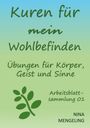 „Kuren für mein Wohlbefinden. Übungen für Körper, Geist und Sinne. Arbeitsblattsammlung 01. NINA MENGELING.“ Ein Blattmotiv ist darunter.