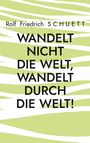 Text: "Wandelt nicht die Welt, wandelt durch die Welt!" Dekor: Grüne und weiße Streifen im Hintergrund.