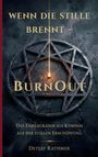 „WENN DIE STILLE BRENNT – BurnOut“ über einem brennenden Streichholz in einem Enneagramm.