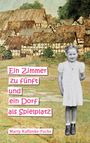Marty Kaffanke-Fuchs: Ein Zimmer zu fünft und ein Dorf als Spielplatz, Buch
