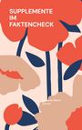 "SUPPLEMENTE IM FAKTENCHECK", darunter "Antonio Mario Zecca". Illustration mit stilisierten, roten Blumen und blauen Blättern.