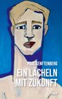 "PAUL SENFTENBERG EIN LÄCHELN MIT ZUKUNFT ROMAN." Illustration eines stilisierten Gesichts vor blauem Hintergrund.