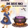 Text: "Zlata Bastean Die Hexe Nici und ihre drei frechen Haare." Illustration: Eine freundliche Hexe mit Hut und ein Kessel.