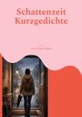 Sigrid Mona Engels: Schattenzeit, Buch