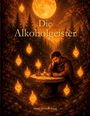 "Die Alkoholgeister" von Horst Herbert Haug. Ein Mann sitzt an einem Tisch im Wald, umgeben von leuchtenden Geistern.