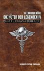 Alexander Kühl: Hüter der Legenden 4, Buch
