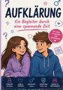 Titel: "AUFKLÄRUNG". Untertitel: "Ein Begleiter durch eine spannende Zeit". Illustration von zwei Jugendlichen.