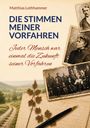 "Die Stimmen meiner Vorfahren. Jeder Mensch war einmal die Zukunft seiner Vorfahren." Alte Fotos, Feder, ländliche Szene.