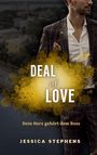 „DEAL of LOVE“, „Dein Herz gehört dem Boss“, „JESSICA STEPHENS“. Ein Mann im Anzug, gelbe Farbspritzer.