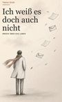 "Ich weiß es doch auch nicht. Briefe über das Leben." Illustration: Eine Person im Mantel, Papier und Blätter wehen im Wind.