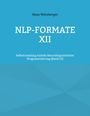 Hans Weinberger, NLP-FORMATE XII, Selbstcoaching mittels Neurolinguistischer Programmierung (Band 12). Hellblauer Hintergrund.