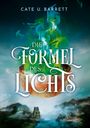 "Die Formel des Lichts" steht in geschwungenen Buchstaben. Ein grünes, leuchtendes Feuer steigt aus einer Schale empor.