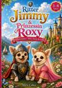 "Ritter Jimmy & Prinzessin Roxy" und "Im Mittelalter - Mut, Treue & Liebe" über zwei Chihuahuas in Ritter- und Prinzessinnenkostümen.