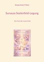 Oben steht "Sunaya Anara Y Noun", darunter "Sunayas Seelenfeld-Legung". Eine Karte zeigt einen Kristall und Licht.