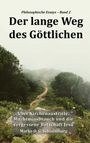 Titel: "Der lange Weg des Göttlichen". Bild: Ein nebliger Pfad durch eine grüne, bewaldete Landschaft.