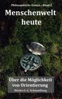 Buchtitel "Menschenwelt heute", Kompass im Moos, philosophische Essays von Marko O. G. Schaumburg.