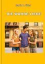 „Martin D. Sihler, DIE WAHRE LIEBE“ auf gelbem Hintergrund. Drei Jugendliche, zwei Mädchen und ein Junge, stehen mit einem Lächeln zusammen.