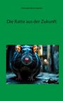 „Die Ratte aus der Zukunft“ steht über einem großen Bild einer neugierigen Ratte auf einer Stadtstraße.