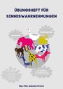 Isabella Pivetta: Übungsheft für Sinneswahrnehmungen, Buch