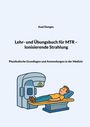 "Lehr- und Übungsbuch für MTR - Ionisierende Strahlung" steht in der Mitte. Illustration: Eine Person liegt unter einem Strahlgerät.
