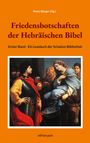 "Friedensbotschaften der Hebräischen Bibel: Erster Band - Ein Lesebuch der Schalom-Bibliothek" und Gemälde historischer Personen.