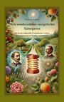 Text: "Mein wunderschöner energetischer Naturgarten". Illustration eines Gartens mit Pflanzen, Männern und Energiewellen.