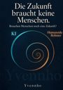 Oben steht: „Die Zukunft braucht keine Menschen.“ Darunter: „Brauchen Menschen noch eine Zukunft?“ Spiralmuster in Blau und Orange.